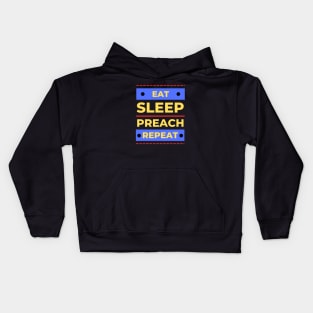 Eat Sleep Preach Repeat | Christian Kids Hoodie